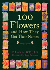 100 Flowers And How They Got Their Names