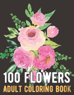 Bertrand.pt - 100 Flowers Coloring Book