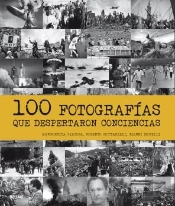 100 Fotografías Que Despertaron Conciencias