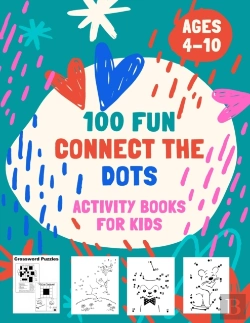 Bertrand.pt - 100 Fun Connect The Dots Activity Books For Kids Ages 4-10