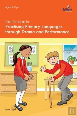 Bertrand.pt - 100+ Fun Ideas For Practising Primary Languages  Through Drama And Performance