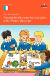100+ Fun Ideas For Teaching French Across The Curriculum