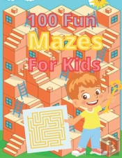 100 Fun Mazes For Kids