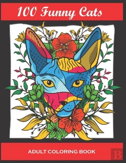 Bertrand.pt - 100 Funny Cats Adult Coloring Book