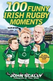 100 Funny Irish Rugby Moments