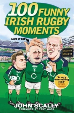 Bertrand.pt - 100 Funny Irish Rugby Moments