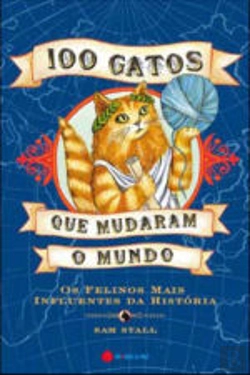 Bertrand.pt - 100 Gatos Que Mudaram o Mundo