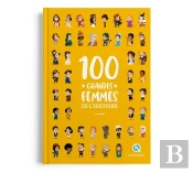 100 Grandes Femmes De L'Histoire (2e Édition)