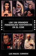 100 Grandes Personajes Historicos En El Cine, Los