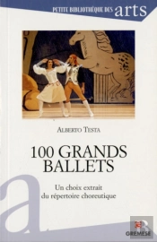 100 Grands Ballets ; Un Choix Extrait Du Repertoire Choreutique