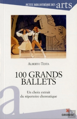 Bertrand.pt - 100 Grands Ballets ; Un Choix Extrait Du Repertoire Choreutique
