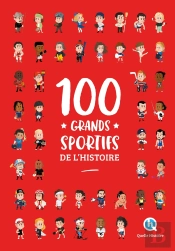 100 Grands Sportifs De L'Histoire (2e Édition)