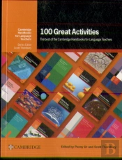 100 Great Activities: The Best Of The Cambridge Handbooks For Language Teachers