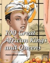 100 Great African Kings And Queens: I Am