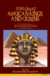 100 Great African Kings And Queens ( Volume 1)