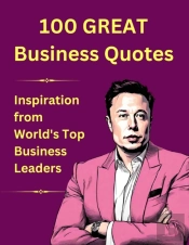 100 Great Business Quotes