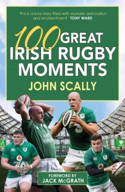 Bertrand.pt - 100 Great Irish Rugby Moments