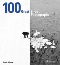 100 Great Street Photographs /Anglais