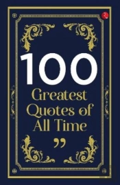 100 Greatest Quotes Of All Time