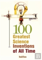 100 Greatest Science Inventions Of All Time