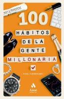 100 Habitos De La Gente Millonaria