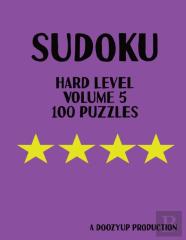 100 Hard Level Sudoku Puzzles Volume 5