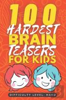 100 Hardest Brain Teasers For Kids