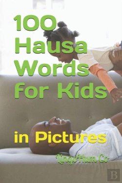 Bertrand.pt - 100 Hausa Words For Kids