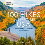 100 Hikes Of A Lifetime U.S.A.