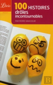 100 Histoires Drôles Incontournables