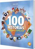 100 Histórias para dias especiais