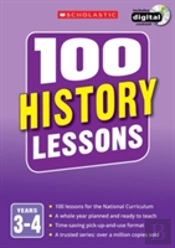 100 History Lessons: Ages 7-9
