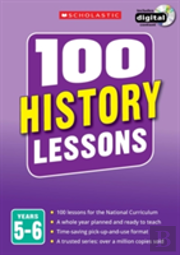 100 History Lessons: Ages 9-11