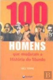 100 Homens que Mudaram a História do Mundo