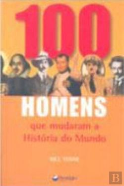 Bertrand.pt - 100 Homens que Mudaram a História do Mundo