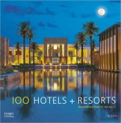 100 Hotels + Resorts