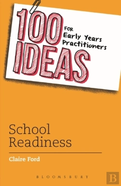 Bertrand.pt - 100 Ideas For Early Years Practitioners: School Readiness