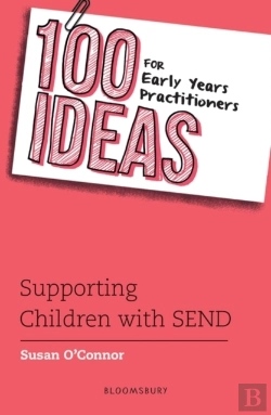 Bertrand.pt - 100 Ideas For Early Years Practitioners: Supporting Children With Send