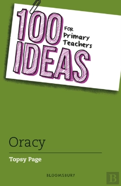 Bertrand.pt - 100 Ideas For Primary Teachers: Oracy