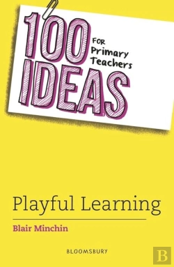 Bertrand.pt - 100 Ideas For Primary Teachers: Playful Learning