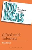 100 Ideas For Secondary Teachers: Gifted And Talented