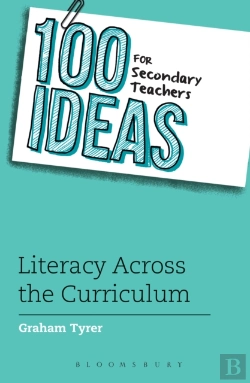 Bertrand.pt - 100 Ideas For Secondary Teachers: Literacy Across The Curriculum