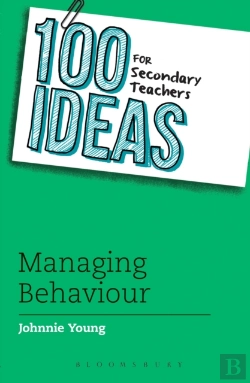 Bertrand.pt - 100 Ideas For Secondary Teachers: Managing Behaviour