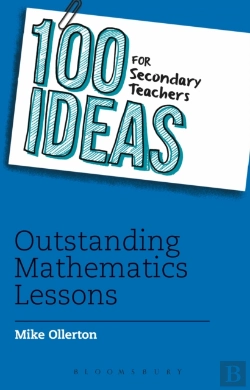 Bertrand.pt - 100 Ideas For Secondary Teachers: Outstanding Mathematics Lessons