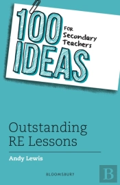 100 Ideas For Secondary Teachers: Outstanding Re Lessons