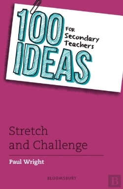 Bertrand.pt - 100 Ideas For Secondary Teachers: Stretch And Challenge