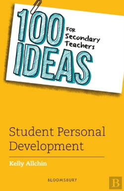 Bertrand.pt - 100 Ideas For Secondary Teachers: Student Personal Development