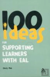 100 Ideas For Supporting Learners With Eal