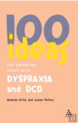 Bertrand.pt - 100 Ideas For Supporting Pupils With Dyspraxia And Dcd
