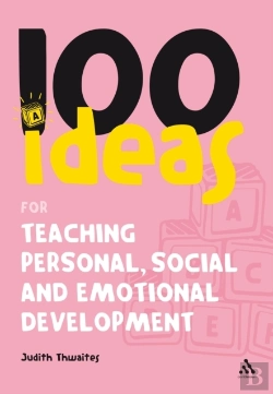 Bertrand.pt - 100 Ideas For Teaching Personal, Social And Emotional Development